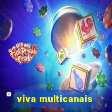 viva multicanais